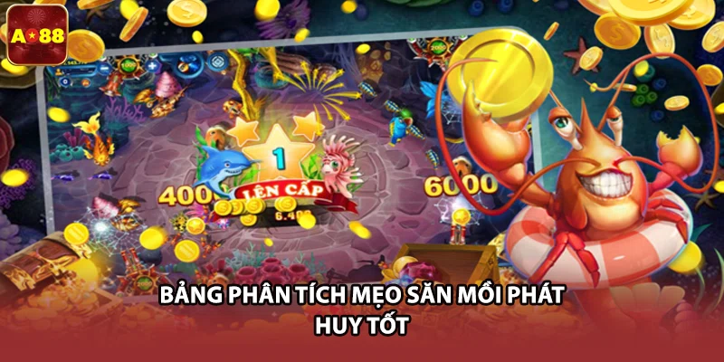 Bảng phân tích mẹo săn mồi phát huy tốt