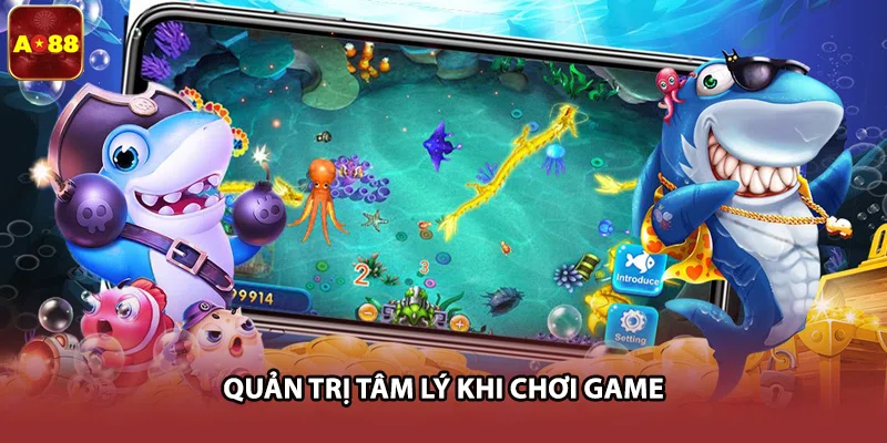 Quản trị tâm lý khi chơi game